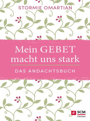 cover image of Mein Gebet macht uns stark--das Andachtsbuch